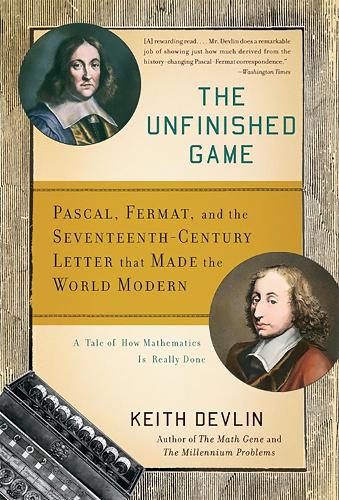 Бумажная книга «The Unfinished Game: Pascal, Fermat, and the Seventeenth-Century Letter that Made the World Modern», автор Кит Девлин - фото №1