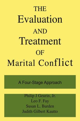Бумажная книга «The Evaluation And Treatment Of Marital Conflict», авторов Джудит Гилберт Каутто, Лео Ф. Фэй, Филип Дж. Герин мл., Сьюзен Л. Берден - фото №1
