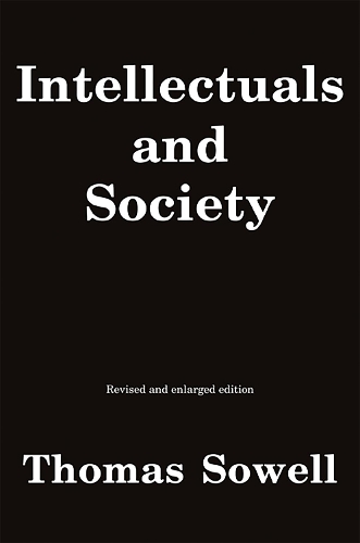 Бумажная книга «Intellectuals and Society: Revised and Expanded Edition», автор Томас Соуэлл - фото №1
