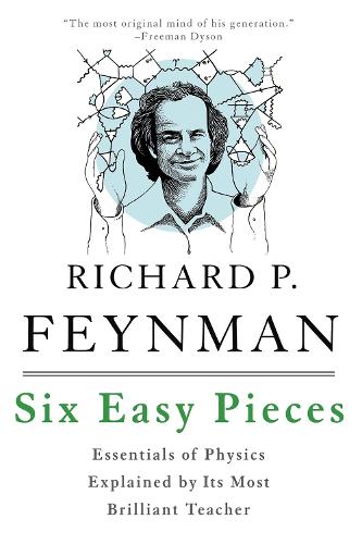 Бумажная книга «Six Easy Pieces: Essentials of Physics Explained by Its Most Brilliant Teacher», авторов Мэтью Сэндс, Ричард П. Фейнман, Роберт Б. Лейтон - фото №1
