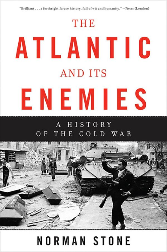 Бумажная книга «The Atlantic and Its Enemies: A History of the Cold War», автор Норман Стоун - фото №1