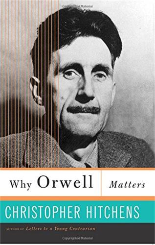[object Object] «Why Orwell Matters», автор Кристофер Хитченс - фото №1