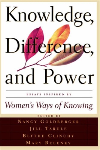 Паперова книга «Knowledge, Difference, And Power: Essays Inspired By Women's Ways Of Knowing», авторів Блайт Маквікер Клінчі, Джилл Маттак Таруле, Мері Філд Бєлєнький, Ненсі Рул Голдбергер - фото №1