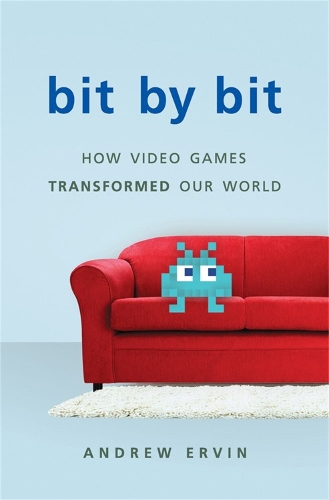 [object Object] «Bit by Bit: How Video Games Transformed Our World», автор Эндрю Эрвин - фото №1