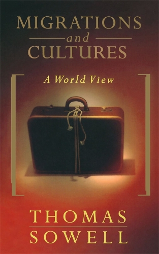 Бумажная книга «Migrations And Cultures: A World View», автор Томас Соуэлл - фото №1