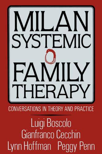 Паперова книга «Milan Systemic Family Therapy: Conversations In Theory And Practice», авторів Джанфранко Чеккін, Луїджи Босколо, Лінн Гоффман, Пегги Пенн - фото №1