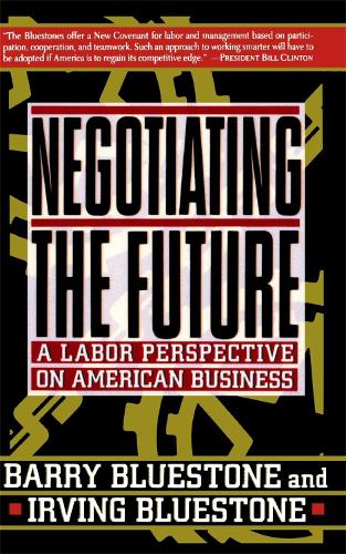 Бумажная книга «Negotiating The Future: A Labor Perspective On American Business», авторов Барри Блюстоун, Ирвинг Блюстоун - фото №1