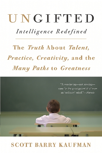Бумажная книга «Ungifted: Intelligence Redefined», автор Скотт Кауфман - фото №1