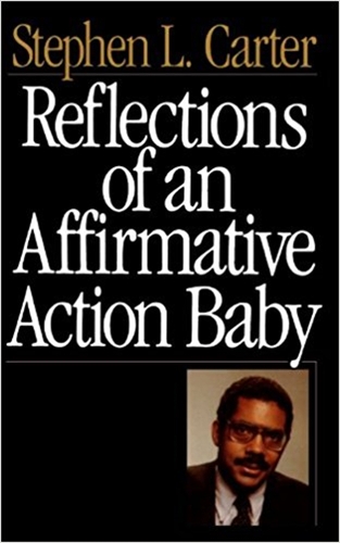 Бумажная книга «Reflections Of An Affirmative Action Baby», автор Стивен Л. Картер - фото №1