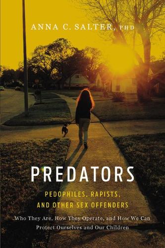 Бумажная книга «Predators: Pedophiles, Rapists, And Other Sex Offenders», автор Анна Солтер - фото №1