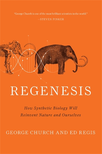Бумажная книга «Regenesis: How Synthetic Biology Will Reinvent Nature and Ourselves», авторов Эд Реджис, Джордж Черч - фото №1