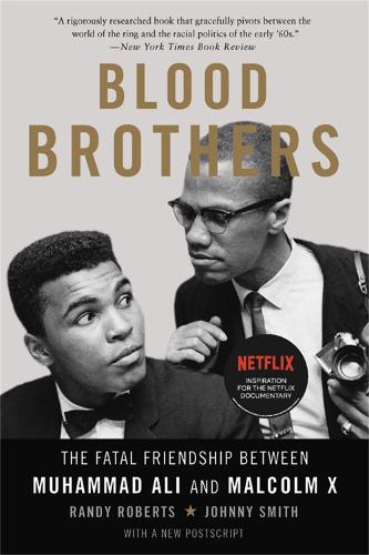 Бумажная книга «Blood Brothers: The Fatal Friendship Between Muhammad Ali and Malcolm X», авторов Джонни Смит, Рэнди Робертс - фото №1