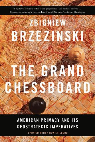 Паперова книга «The Grand Chessboard : American Primacy and Its Geostrategic Imperatives», автор Збі́ґнєв Бжезінський - фото №1