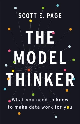 [object Object] «The Model Thinker: What You Need to Know to Make Data Work for You», автор Скотт Е. Пейдж - фото №1