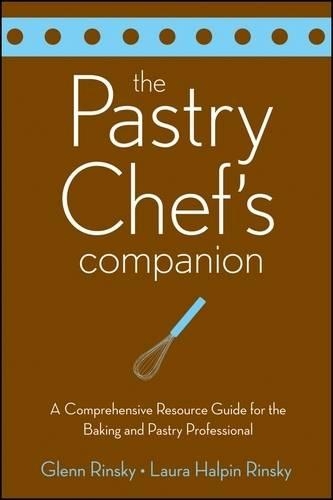 Бумажная книга «The Pastry Chef's Companion: A Comprehensive Resource Guide for the Baking and Pastry Professional», авторов Гленн Рински, Лаура Халпин Рински - фото №1