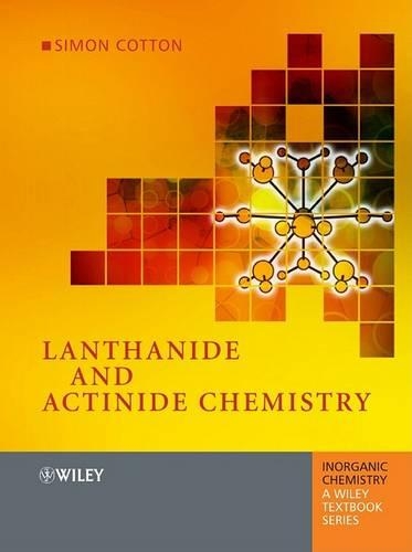 Бумажная книга «Lanthanide and Actinide Chemistry», автор Саймон Коттон - фото №1