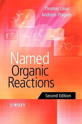 Паперова книга «Named Organic Reactions», авторів Андреас Плагенс, Томас Лауе - фото №1