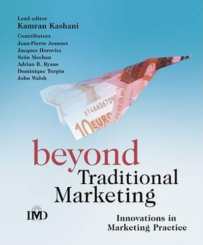Бумажная книга «Beyond Traditional Marketing: Innovations in Marketing Practice», авторов Адриан Райанс, Доминик Турпин, Жак Горовиц, Жан-Пьер Жанне, Джон Уолш, Камран Кашани, Шон Михан - фото №1
