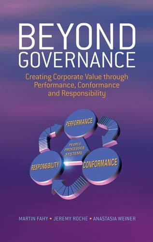 Паперова книга «Beyond Governance: Creating Corporate Value through Performance, Conformance and Responsibility», авторів Анастасія Вайнер, Джеремі Рош, Мартін Фейхі - фото №1