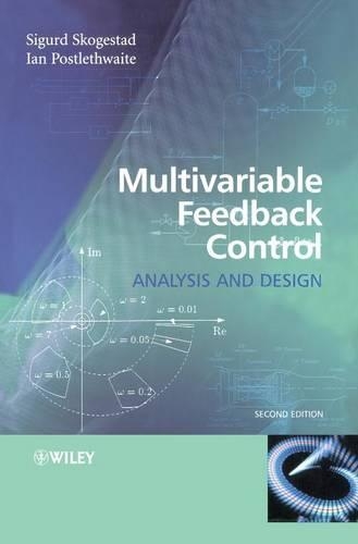 Паперова книга «Multivariable Feedback Control: Analysis and Design», авторів Ієн Постлетвейт, Сігурд Скогестад - фото №1
