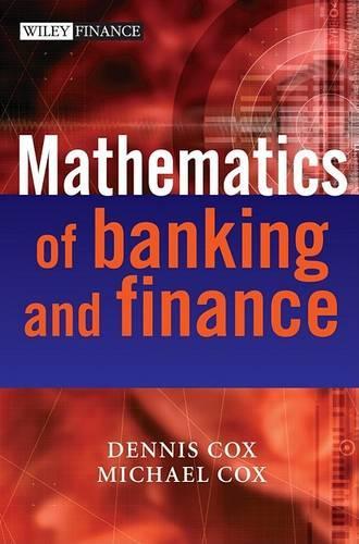 Бумажная книга «The Mathematics of Banking and Finance», автор Деннис Кокс - фото №1