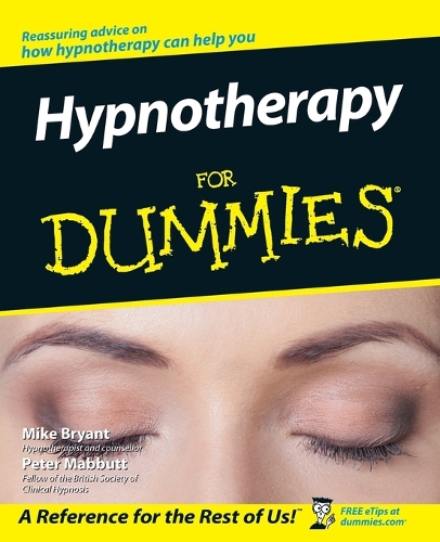 Паперова книга «Hypnotherapy For Dummies», авторів Майк Брайант, Пітер Маббутт - фото №1