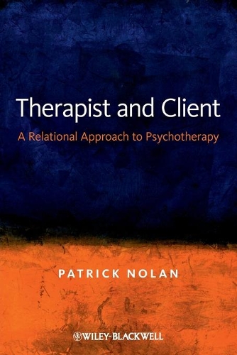Бумажная книга «Therapist and Client: A Relational Approach to Psychotherapy», автор Патрик Нолан - фото №1