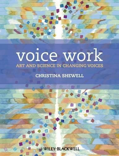 Паперова книга «Voice Work: Art and Science in Changing Voices», автор Крістіна Шевелл - фото №1
