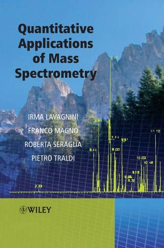 Паперова книга «Quantitative Applications of Mass Spectrometry», авторів Франко Магно, Ірма Лаваньїні, П'єтро Тралді, Роберта Сералья - фото №1