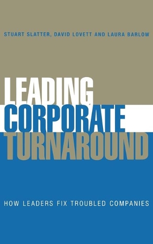 Бумажная книга «Leading Corporate Turnaround: How Leaders Fix Troubled Companies» - фото №1