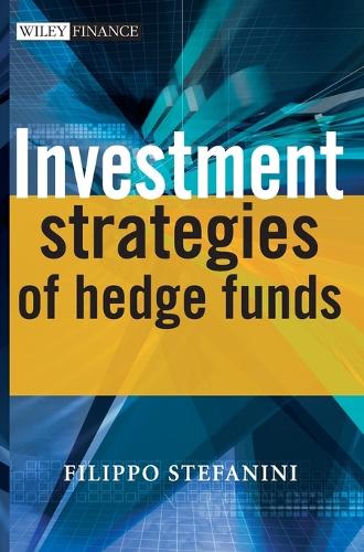 Бумажная книга «Investment Strategies of Hedge Funds», автор Филиппо Стефанини - фото №1