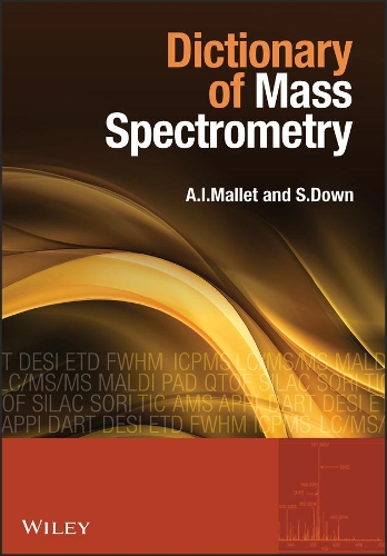 Паперова книга «Dictionary of Mass Spectrometry», авторів Ентоні І. Меллет, Стів Даун - фото №1