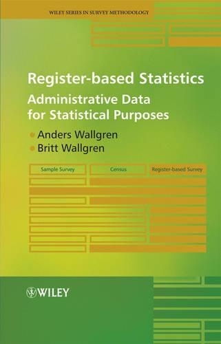 [object Object] «Register-based Statistics: Administrative Data for Statistical Purposes», авторів Андерс Вальгрен, Брітт Вальгрен - фото №1