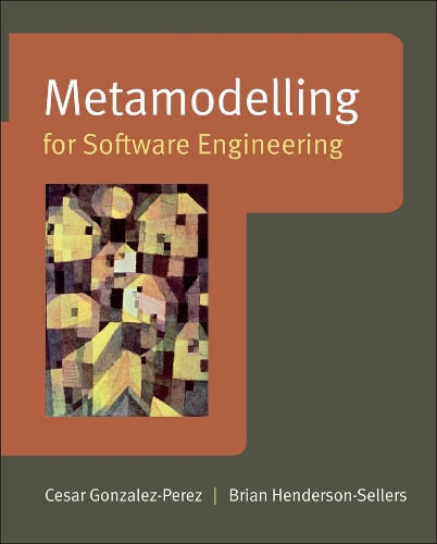 [object Object] «Metamodelling for Software Engineering», авторов Брайан Хендерсон-Селлерс, Сезар Гонсалес-Перес - фото №1