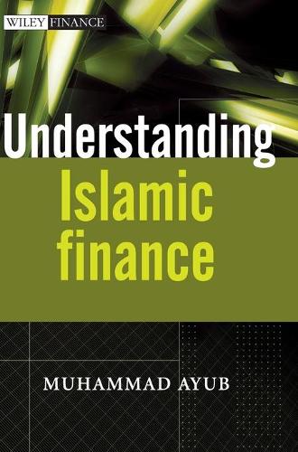 Бумажная книга «Understanding Islamic Finance», автор Мухаммад Айюб - фото №1
