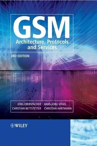 Паперова книга «GSM - Architecture, Protocols and Services», авторів Крістіан Беттштеттер, Ганс-Йорг Вогель, Йорг Еберспехер - фото №1