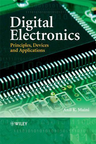 Паперова книга «Digital Electronics: Principles, Devices and Applications», автор Аніл К. Майні - фото №1
