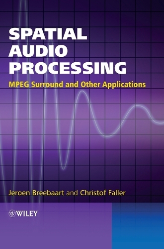 Паперова книга «Spatial Audio Processing: MPEG Surround and Other Applications», авторів Крістоф Фаллер, Йерун Брібаарт - фото №1