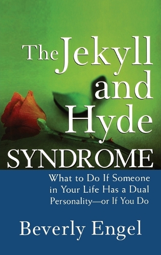 Бумажная книга «The Jekyll and Hyde Syndrome: What to Do If Someone in Your Life Has a Dual Personality - or If You Do», автор Беверли Энгель - фото №1