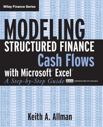 [object Object] «Modeling Structured Finance Cash Flows with Microsoft Excel: A Step-by-Step Guide», автор Кіт А. Олман - фото №1
