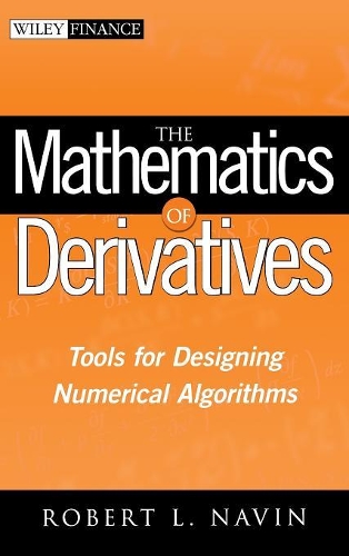 [object Object] «The Mathematics of Derivatives: Tools for Designing Numerical Algorithms», автор Роберт Л. Навін - фото №1
