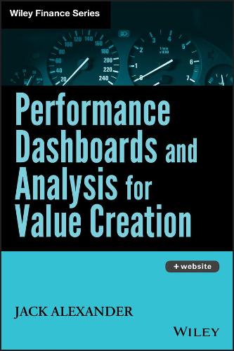 Бумажная книга «Performance Dashboards and Analysis for Value Creation», автор Джек Александер - фото №1