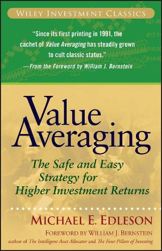 Бумажная книга «Value Averaging: The Safe and Easy Strategy for Higher Investment Returns», автор Майкл Э. Эдлсон - фото №1
