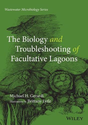 Паперова книга «The Biology and Troubleshooting of Facultative Lagoons», автор Майкл Х. Джерарді - фото №1