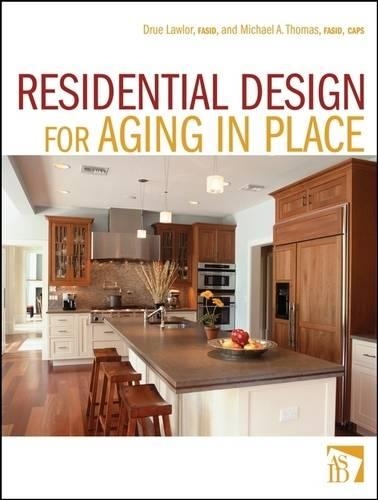 Бумажная книга «Residential Design for Aging In Place», авторов Дрю Лоулор, Майкл А. Томас - фото №1