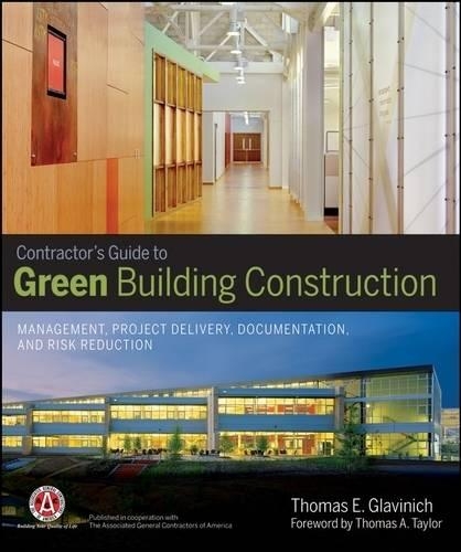Паперова книга «Contractor's Guide to Green Building Construction: Management, Project Delivery, Documentation, and Risk Reduction», автор Томас Е. Главініч - фото №1