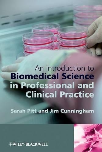 Бумажная книга «An Introduction to Biomedical Science in Professional and Clinical Practice», авторов Джим Каннингем, Сара Дж. Питт - фото №1
