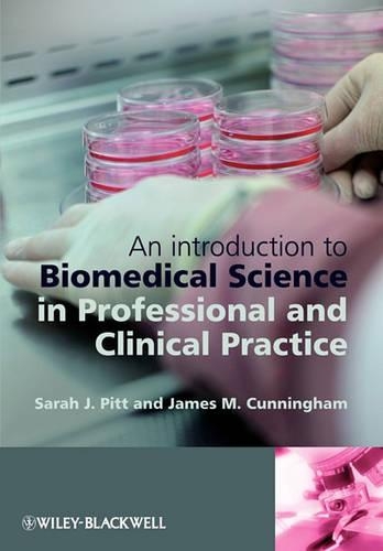 Паперова книга «An Introduction to Biomedical Science in Professional and Clinical Practice», авторів Джим Каннінгем, Сара Джей Пітт - фото №1