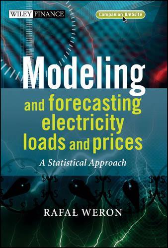 Бумажная книга «Modeling and Forecasting Electricity Loads and Prices: A Statistical Approach», автор Рафал Верон - фото №1