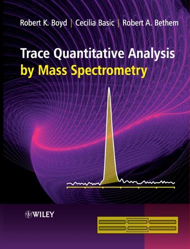 Бумажная книга «Trace Quantitative Analysis by Mass Spectrometry», авторов Сесилия Бейсик, Роберт А. Бетем, Роберт К. Бойд - фото №1